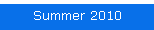 Summer 2010